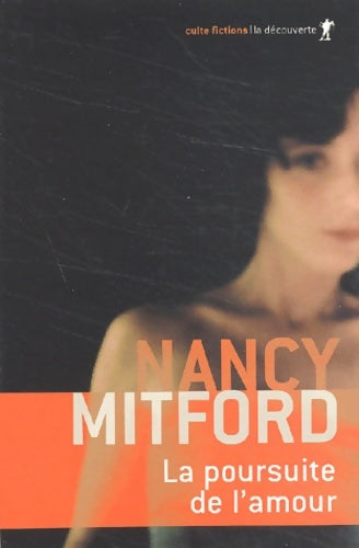Livrenpoche : La poursuite de l'amour - Nancy Mitford - Livre