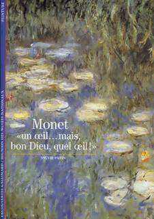 Livrenpoche : Monet. Un oeil mais bon Dieu, quel oeil ! - Sylvie Patin - Livre