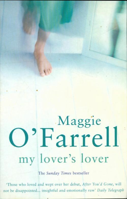 Livrenpoche : My lover's lover - Maggie O'Farrell - Livre