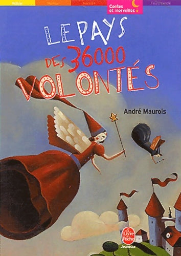 Livrenpoche : Le pays des 36000 volontés - André Maurois - Livre