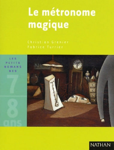 Livrenpoche : Le métronome magique - Christian Grenier - Livre
