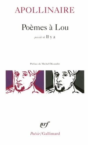 Livrenpoche : Poèmes à Lou / Il y a - Guillaume Apollinaire - Livre
