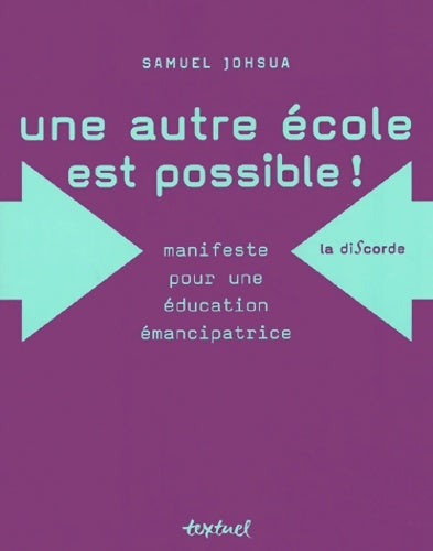 Livrenpoche : Une autre école est possible ! - Samuel Joshua - Livre