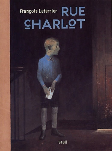 Livrenpoche : Rue Charlot - François Leterrier - Livre