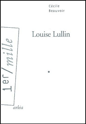 Livrenpoche : Louise lullin - Cécile Beauvoir - Livre