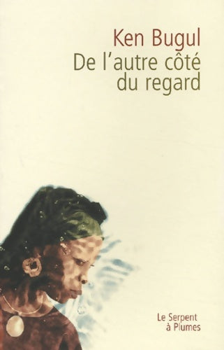 Livrenpoche : De l'autre côté du regard - Ken Bugul - Livre