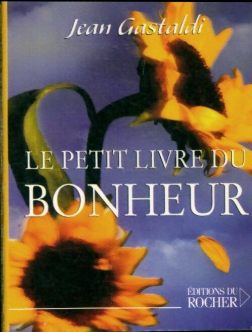 Livrenpoche : Le petit Livre du bonheur - Jean Gastaldi - Livre