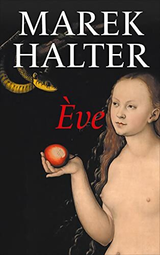 Livrenpoche : Ève - Marek Halter - Livre