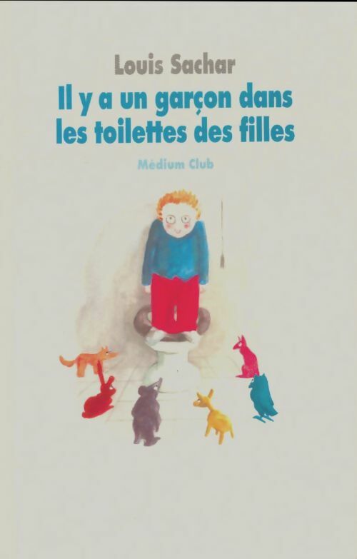 Livrenpoche : Il y a un garçon dans les toilettes des filles - Louis Sachar - Livre