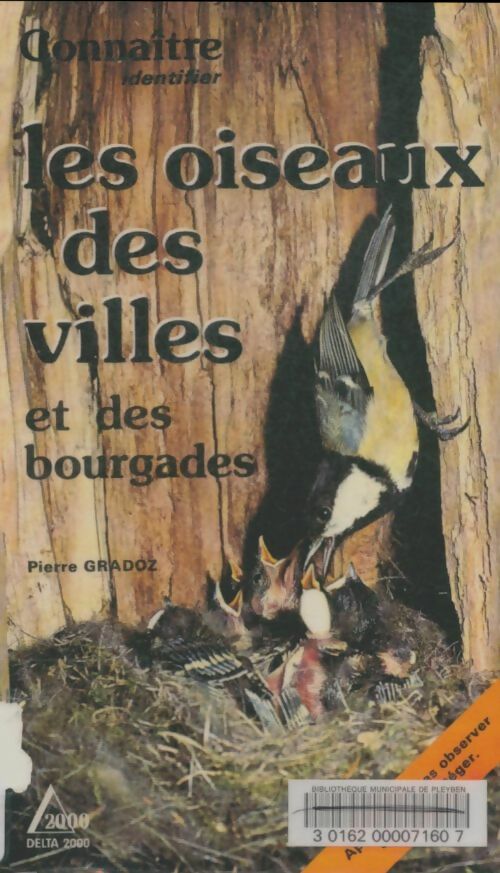 Les oiseaux des villes et des bourgades - Pierre Gradoz -  Delta 2000 - Livre