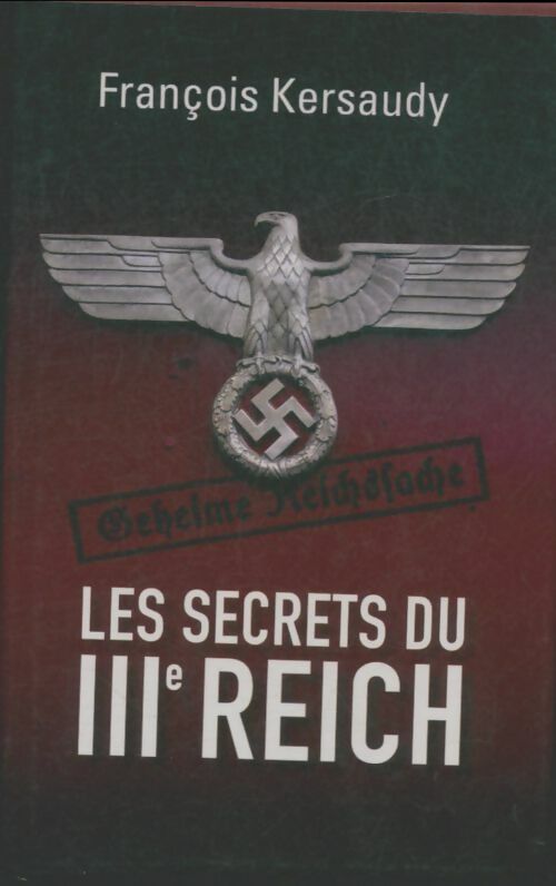 Livrenpoche : Les secrets du IIIe Reich - François Kersaudy - Livre