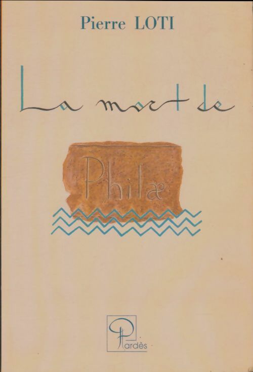 Livrenpoche : La mort de Philae - Pierre Loti - Livre