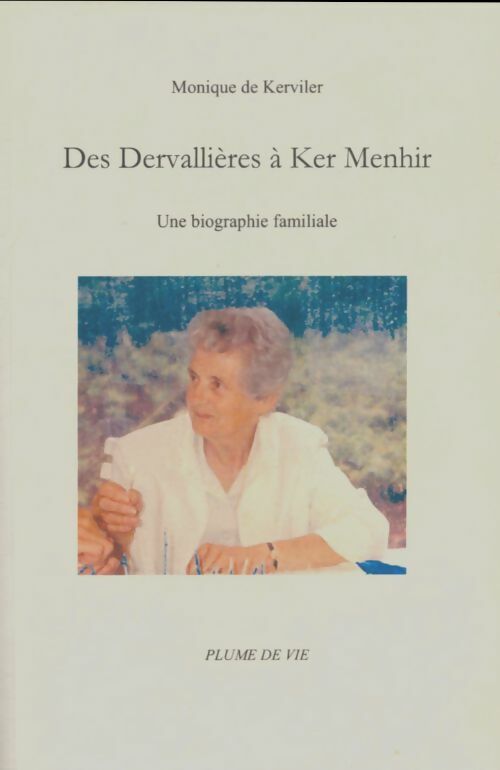 Livrenpoche : Des Dervallières à Ker Menhir - Monique De Kerviler - Livre