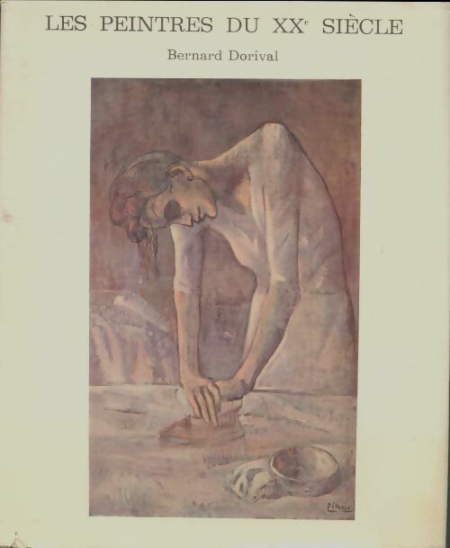 Livrenpoche : Les peintres du XXe siècle - Bernard Dorival - Livre