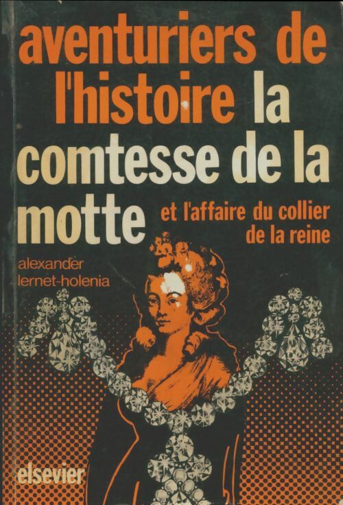 Livrenpoche : La Comtesse de La Motte et l'affaire du collier de la reine - Alexander Lernet-Holenia - Livre