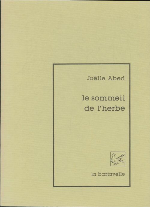 Livrenpoche : Le sommeil de l'herbe - Joëlle Abed - Livre
