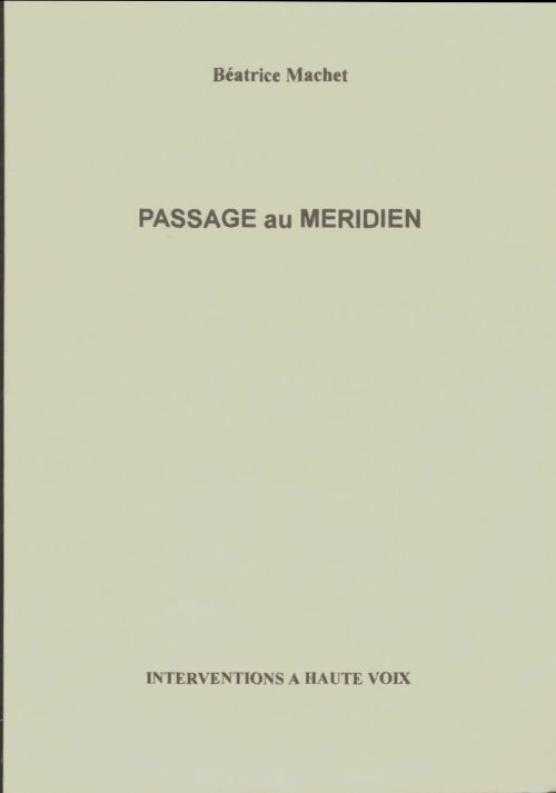Livrenpoche : Passage au meridien - Béatrice Machet - Livre