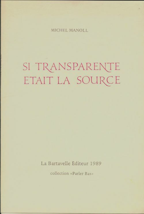 Livrenpoche : Si transparente était la source - Michel Manoll - Livre