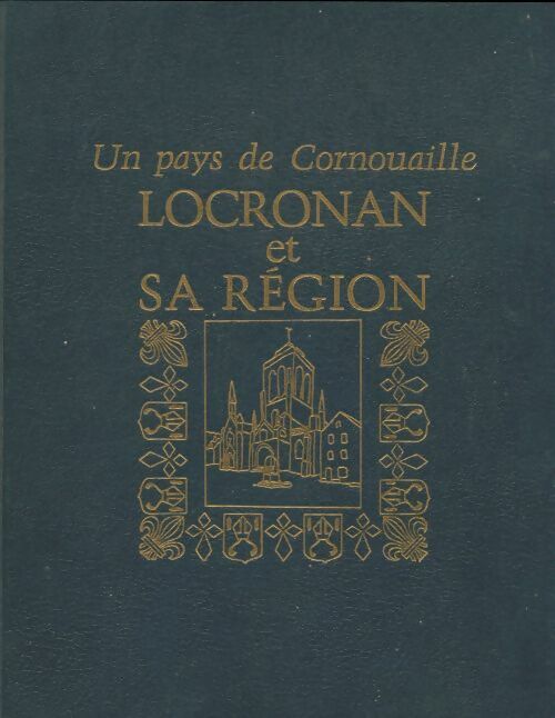 Livrenpoche : Un pays de Cornouaille Locronan et sa région - Maurice Dilasser - Livre