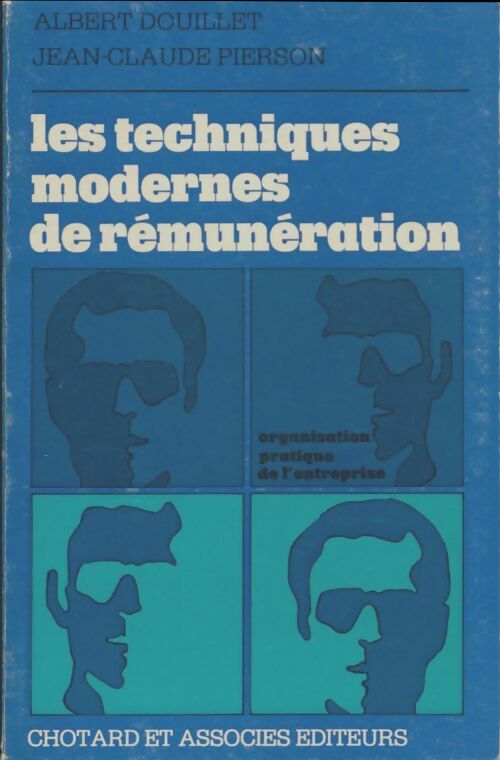 Livrenpoche : Les techniques modernes de rémunération - Albert Douillet - Livre