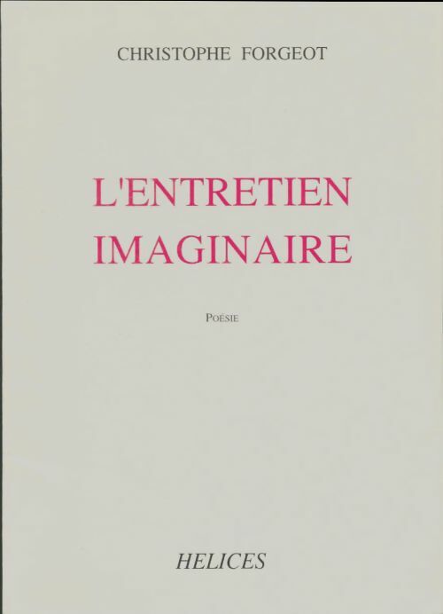 Livrenpoche : L'entretien imaginaire - Christophe Forgeot - Livre