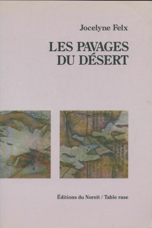 Livrenpoche : Les pavages du Désert - Jocelyne Felx - Livre