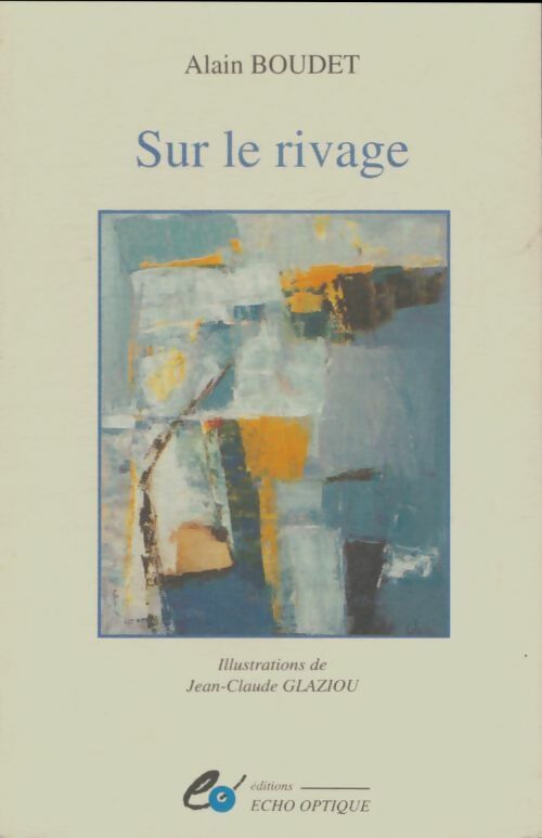 Livrenpoche : Sur le rivage - Alain Boudet - Livre