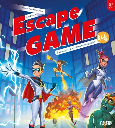 Livrenpoche : Escape Game Kids Sauve les super-héros de Mégaville ! - Mélanie Vives - Livre