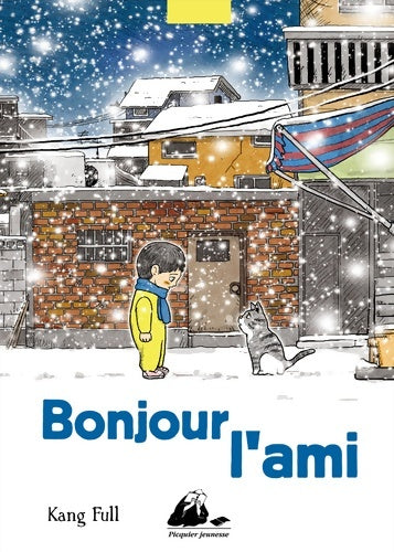 Livrenpoche : Bonjour l'ami - Full Kang - Livre
