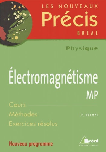 Livrenpoche : Electromagnétisme MP - Pierre Krempf - Livre