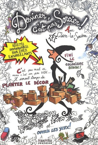 Livrenpoche : Dessiner c'est pas sorcier ! avec claire-la-sorcière - Claire Le Gal - Livre