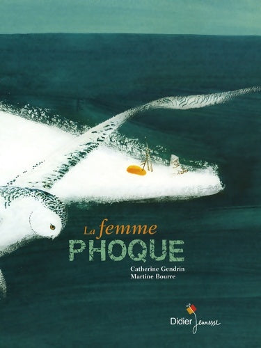 Livrenpoche : La femme-phoque - Catherine Gendrin - Livre