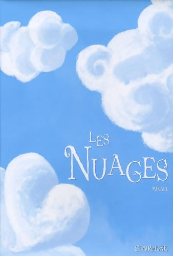 Livrenpoche : Les nuages - Mikael - Livre