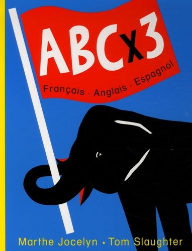 Livrenpoche : A b c x 3 - Tom Slaughter - Livre