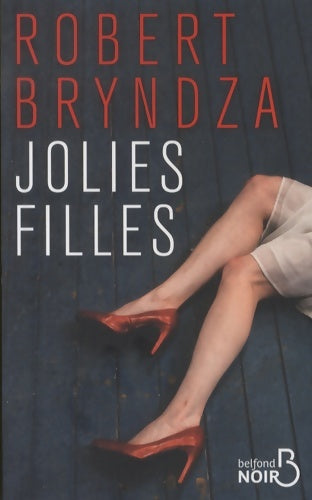 Livrenpoche : Jolies filles - Robert Bryndza - Livre