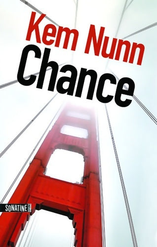Livrenpoche : Chance - Kem Nunn - Livre