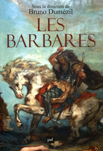 Livrenpoche : Les Barbares - Dumezil Bruno (dir. ) - Livre