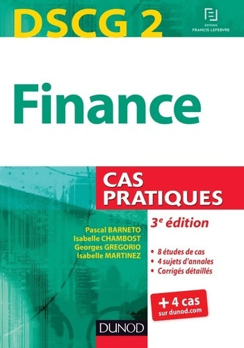 Livrenpoche : DSCG 2 - Finance - 3e édition - Cas pratiques : Cas pratiques - Pascal Barneto - Livre