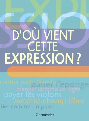 Livrenpoche : D'où vient cette expression? - Collectif - Livre