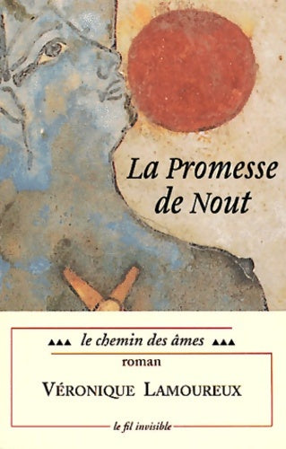 Livrenpoche : La Promesse de Nout Tome III : Le Chemin des Ames - Lamoureux - Livre