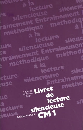 Livrenpoche : Lecture silencieuse CM1. Livret texte - Ellouze - Livre