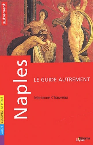 Livrenpoche : Naples - Guide Autrement - Livre