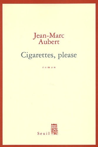 Livrenpoche : Cigarettes please - Jean-Marc Aubert - Livre