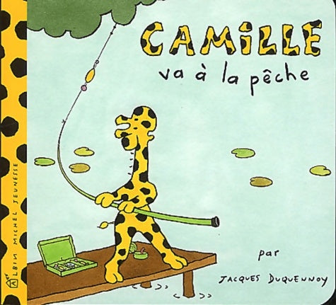 Livrenpoche : Camille va à la pêche - Jacques Duquennoy - Livre