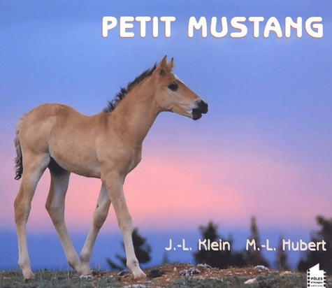 Livrenpoche : Petit mustang - Marie-Luce Hubert - Livre