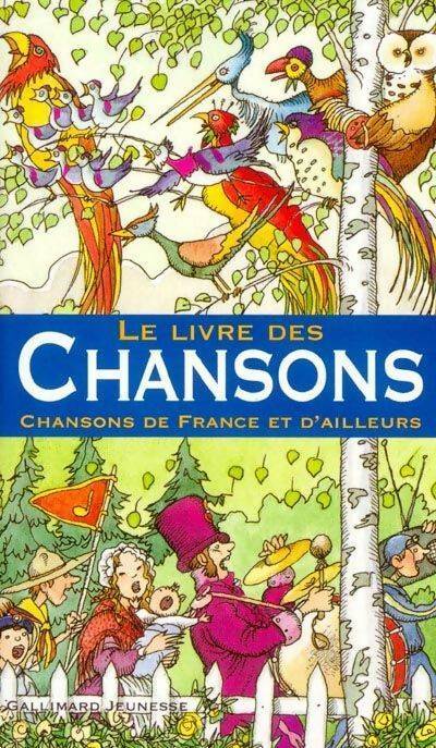 Livrenpoche : Le livre des Chansons : Chansons de France et d'ailleurs - Claudine Sabatier - Livre