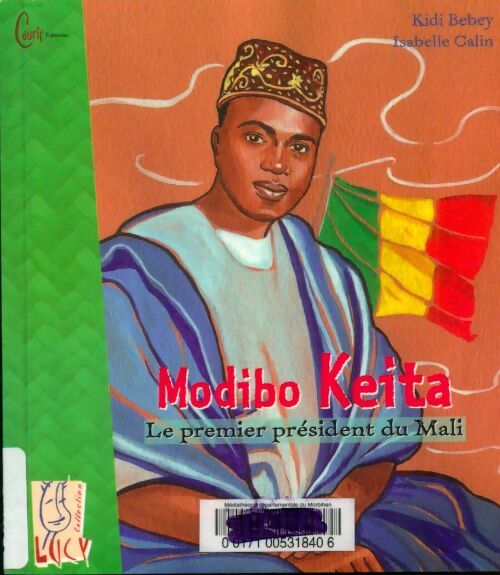 Modibo Keita, le premier président du Mali - Kidi Bebey - Livre