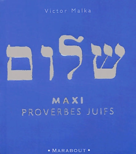 Livrenpoche : Maxi proverbes juifs - Victor Malka - Livre