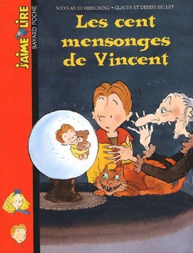 Livrenpoche : Les Cent mensonges de Vincent - Nicolas De Hirsching - Livre