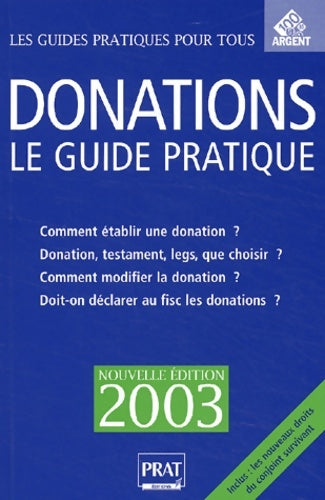 Livrenpoche : Donations : Le guide pratique 2003 - Sylvie Dibos-Lacroux - Livre